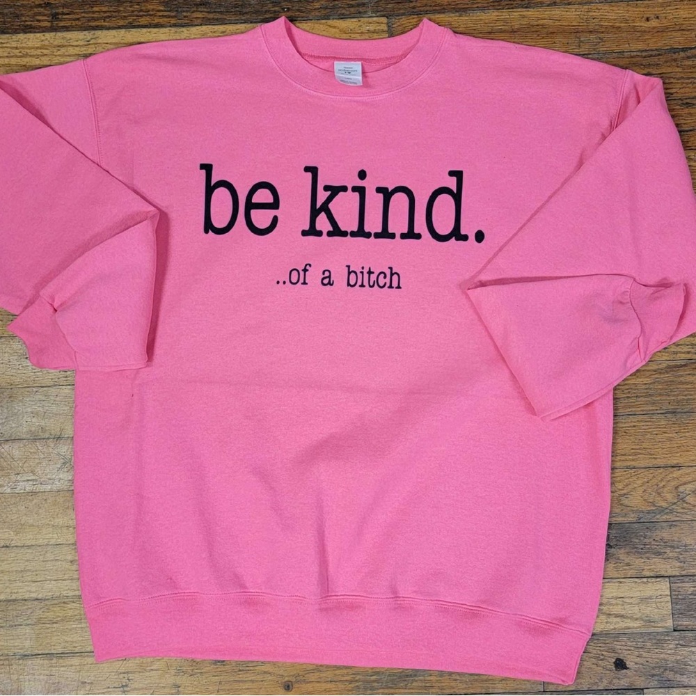 Be kind sweatshirt